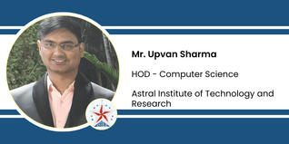 Astral Institute of Technology and Research, HOD - Computer Science: Mr. Upvan Sharma Interview